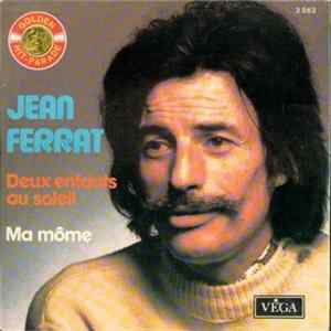 Jean Ferrat - Deux Enfants Au Soleil / Ma Môme Mp3