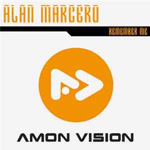 Alan Marcero - Remember Me Mp3