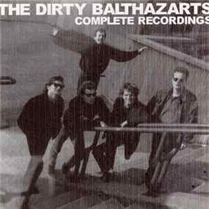 The Dirty Balthazarts - Complete Recordings Mp3