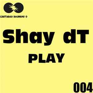 Shay dT - Play Mp3