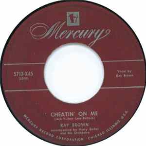 Kay Brown - A Kiss To Build A Dream On / Cheatin' On Me Mp3