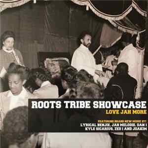 Various - Roots Tribe Showcase: Love Jah More Mp3