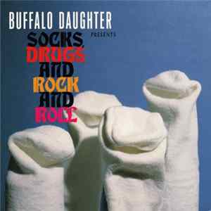 Buffalo Daughter - Socks, Drugs And Rock And Roll Mp3