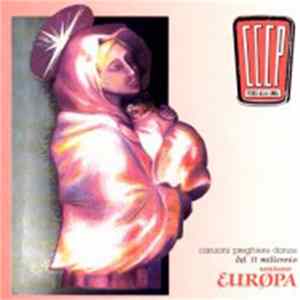 CCCP - Fedeli Alla Linea - Canzoni Preghiere Danze Del II Millennio - Sezione Europa Mp3