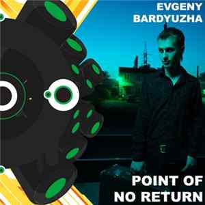 Evgeny Bardyuzha - Point Of No Return Mp3