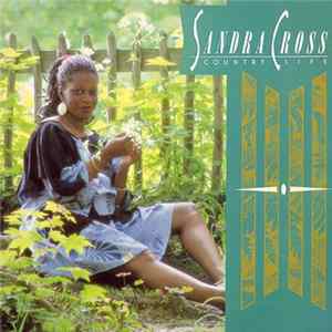 Sandra Cross - Country Life Mp3