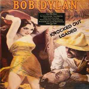 Bob Dylan - Knocked Out Loaded Mp3