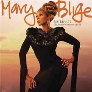 Mary J. Blige - My Life II... The Journey Continues (Act 1) Mp3