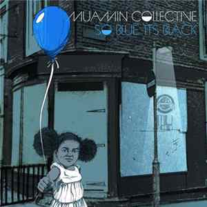 Muamin Collective - So Blue, It's Black Mp3