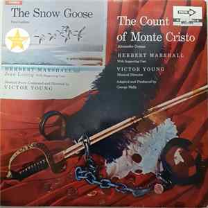 Paul Gallico, Alexandre Dumas - The Snow Goose / The Count Of Monte Cristo Mp3