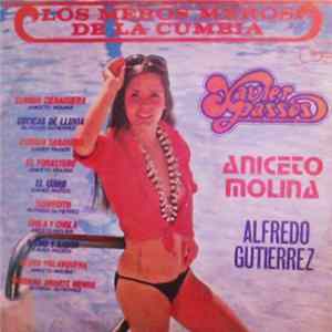 Alfredo Gutierrez, Aniceto Molina, Xavier Passos - Los Meros Meros de la Cumbia Mp3
