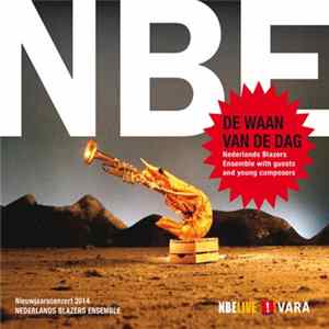 Nederlands Blazers Ensemble - De Waan Van De Dag Mp3