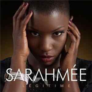 Sarahmée - Légitime Mp3