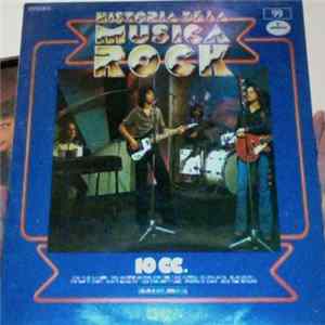 10cc - Historia De La Musica Rock Mp3