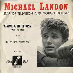 Michael Landon - Gimme A Little Kiss (Will Ya Huh) Mp3