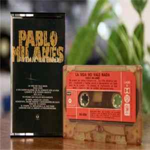 Pablo Milanés - La Vida No Vale Nada Mp3