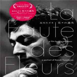 Kazuki Tomokawa - La Faute Des Fleurs Mp3