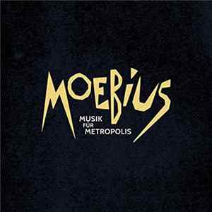 Dieter Moebius - Musik For Metropolis Mp3