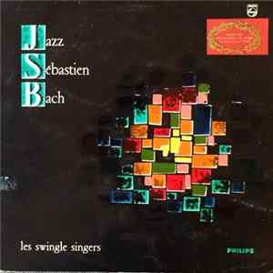 Les Swingle Singers - Jazz Sébastien Bach Mp3