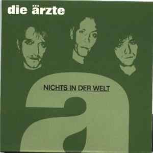 Die Ärzte - Nichts In Der Welt Mp3