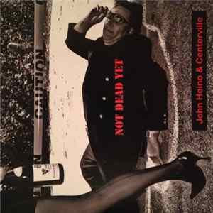 Centerville All Stars - Not Dead Yet Mp3