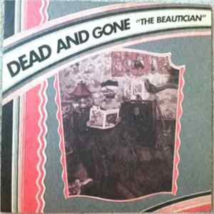 Dead And Gone - The Beautician Mp3