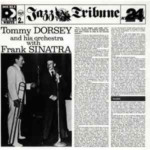 Tommy Dorsey And His Orchestra With Frank Sinatra - Tommy Dorsey And His Orchestra With Frank Sinatra Mp3