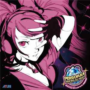 Various - Persona 4 Dancing All Night Original Soundtrack -Remixes Mp3
