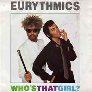 Eurythmics - Who's That Girl? Mp3