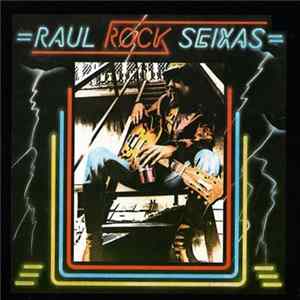 Raul Seixas - Raul Rock Seixas Mp3