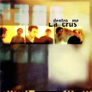 La Crus - Dentro Me Mp3