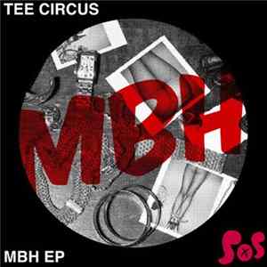 Tee Circus - MBH EP Mp3