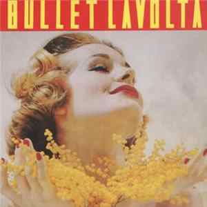 Bullet Lavolta - The Gift Mp3