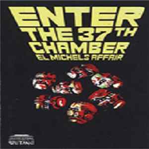 El Michels Affair - Enter The 37th Chamber Mp3