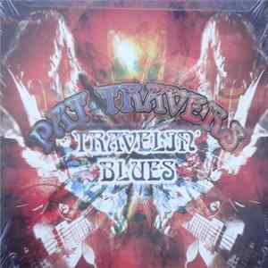 Pat Travers - Travelin' Blues Mp3
