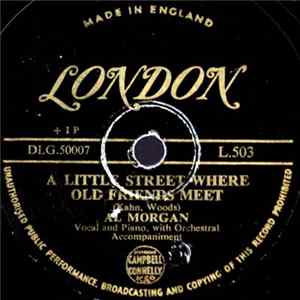 Al Morgan With Orchestra - A Little Street Where Old Friends Meet / I Couldn't Believe My Eyes Mp3