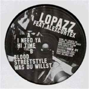 Lopazz & Alex Cortex - I Need Ya Mp3