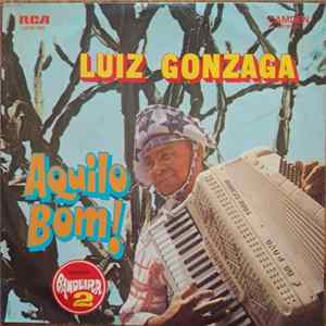 Luiz Gonzaga - Aquilo Bom! Mp3