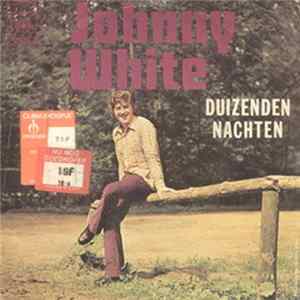 Johnny White - Duizenden Nachten / Deze Dag Mp3