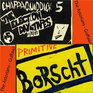 Chappaquiddick Plus Five, Borscht, The Astorians - Discography Mp3