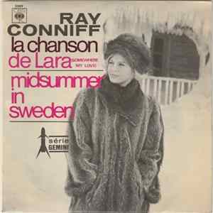 Ray Conniff - La Chanson De Lara (Somewhere My Love) / Midsummer In Sweden Mp3