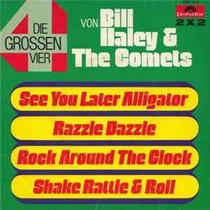 Bill Haley & The Comets - Die Grossen Vier Von Bill Haley & The Comets Mp3