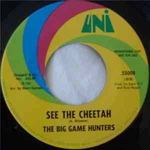 The Big Game Hunters - See The Cheetah Mp3