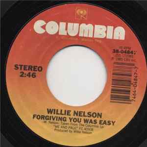 Willie Nelson - Forgiving You Was Easy / You Wouldn't Cross The Street (To Say Goodbye) Mp3