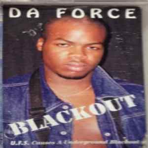 Da Force - U.F.S. Causes A Underground Blackout Mp3