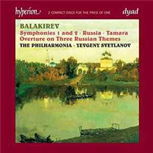 Balakirev - The Philharmonia, Yevgeny Svetlanov - Symphonies / Symphonic Poems Mp3