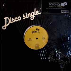 Bob Sinclar - If I Was VS So High Mp3