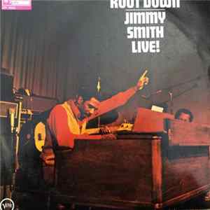 Jimmy Smith - Root Down - Jimmy Smith Live! Mp3