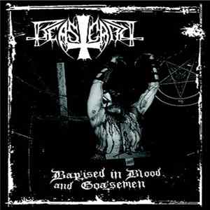 Beastcraft - Baptised In Blood And Goatsemen Mp3