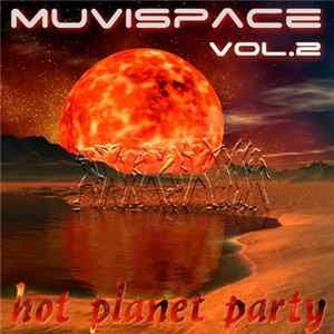 Various - MuviSpace Vol.2 (Hot Planet Party) Mp3